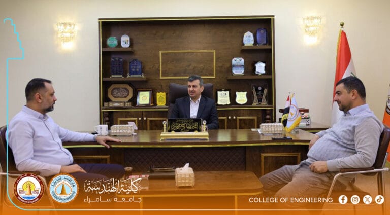 عميد كلية الهندسة يستقبل رئيس اللجنة الهندسية ويؤكد: الخبرات الهندسية ركيزة أساسية في مشاريع تطوير سامراء